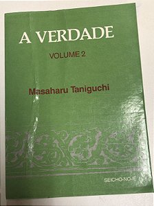 Livro a Verdade - Vol. 2 Autor Taniguchi, Masaharu (1989) [usado]