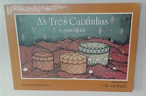 Livro as Três Caixinhas Autor Vieira, Regina (1988) [usado]
