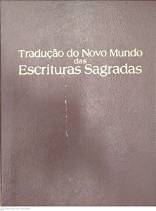 Livro Traducao do Novo Mundo das Escrituras Sagradas Autor Vários (2006) [usado]
