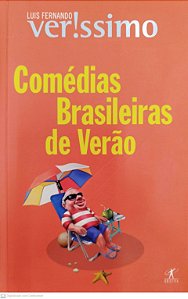 Livro Comédias Brasileiras de Verão Autor Veríssimo, Luis Fernando (2009) [usado]