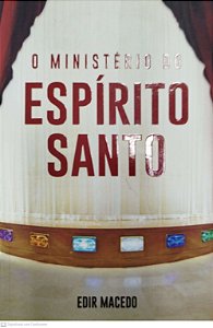 Livro o Ministério do Espírito Santo Autor Macedo, Edir (2020) [seminovo]