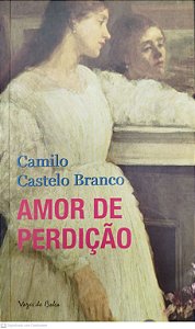 Livro Amor de Perdição Autor Branco, Camilo Castelo (2017) [seminovo]