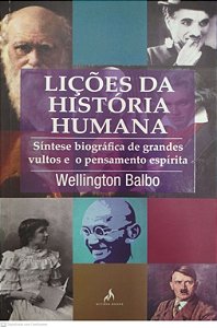 Livro Lições da História Humana Autor Balbo, Wellington (2007) [seminovo]