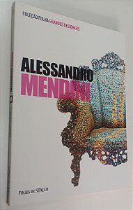 Livro Alessandro Mendini - Coleção Folha Grandes Designers 17 Autor Ciagà, Graziella Leyla (2012) [seminovo]