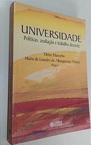 Livro Universidade: Políticas, Avaliação e Trabalho Docente Autor Mancebo [org], Deise (2004) [usado]