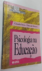 Livro Psicologia na Educação Autor Davis, Cláudia (1994) [usado]