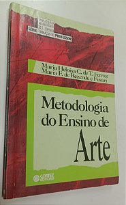 Livro Metodologia do Ensino de Arte Autor Ferraz, Maria Heloísa (1993) [usado]