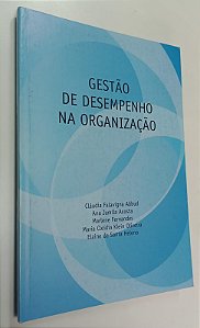 Livro Gestão Dedesempenho na Organização Autor Abbud, Cláudia Faligna (2010) [usado]