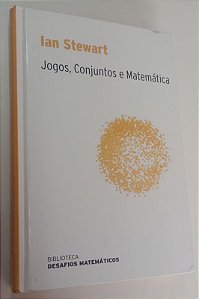 Livro Jogos, Conjuntos e Matemática Autor Stewart, Ian (2008) [seminovo]