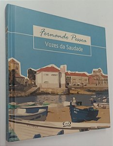 Livro Vozes da Saudade Autor Pessoa, Fernando (2007) [usado]