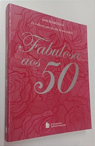Livro Fabulosa aos 50 Autor Scarcello, Jaki (2012) [seminovo]