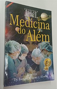 Livro Medicina do Além Autor Berbel, João (2014) [seminovo]