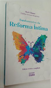 Livro Fundamentos da Reforma Íntima Autor Glaser, Abel (2022) [seminovo]