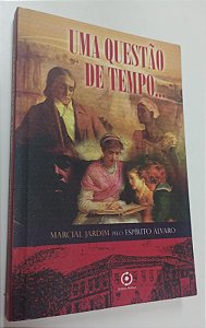 Livro Uma Questão de Tempo... Autor Jardim, Marcial (2008) [seminovo]