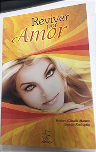 Livro Reviver por Amor Autor Marum, Cláudia (2010) [usado]