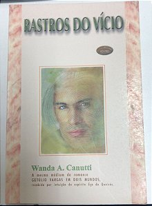 Livro Rastros do Vício Autor Canutti, Wanda A. (2000) [usado]