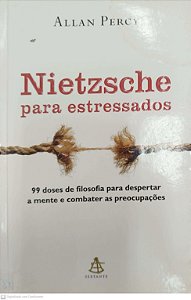 Livro Nietzsche para Estressados Autor Percy, Allan (2011) [usado]