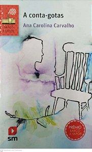 Livro a Conta-gotas Autor Carvalho, Ana Carolina (2023) [seminovo]