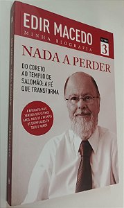 Livro Minha Biografia - Nada a Perder 3 Autor Macedo, Edir (2014) [seminovo]