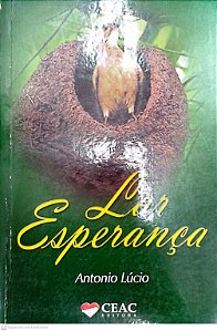 Livro Lar Esperança Autor Lúcio, Antonio (2008) [usado]