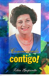 Livro Conversando Contigo! Autor Gasparetto, Zibia (1997) [usado]