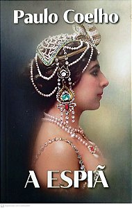 Livro a Espiã Autor Coelho, Paulo (2016) [seminovo]