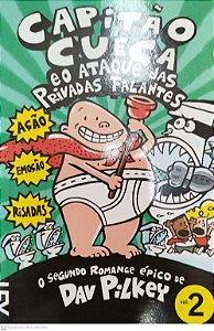 Livro Capitão Cueca e o Ataque das Privadas Falantes Autor Pilkey, Dav (2013) [seminovo]