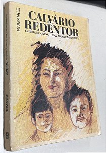 Livro Calvário Redentor Autor Meyer, Antonieta V. (1994) [usado]