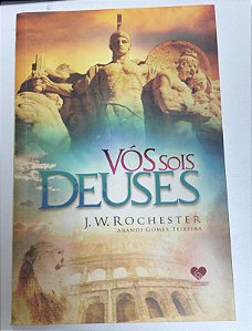 Livro Vós Sois Deuses Autor Rochester , J.w. (2011) [usado]