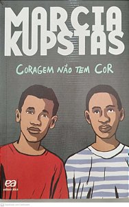 Livro Coragem Não Tem Cor Autor Kupstas, Marcia (2022) [seminovo]