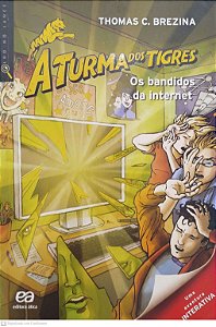 Livro os Bandidos da Internet - a Turma dos Tigres Autor Brezina, Thomas (2022) [seminovo]