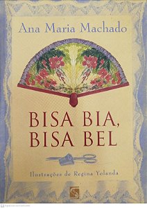 Livro Bisa Bia, Bisa Bel Autor Machado, Ana Maria (2000) [seminovo]