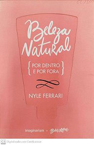 Livro Beleza Natural (por Dentro e por Fora) Autor Ferrari, Nyle (2019) [seminovo]