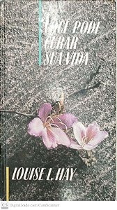 Livro Voce Pode Curar sua Vida Autor Hay, Louise L. (1992) [usado]