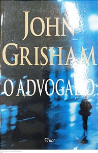Livro o Advogado Autor Grisham, John (1998) [seminovo]