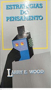 Livro Estratégias do Pensamento Autor Wood, Larry E. (1989) [usado]