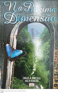 Livro na Próxima Dimensão Autor Baccelli, Carlos A. (2002) [seminovo]