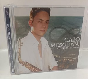 Cd Jovem Brazilidade - Caio Mesquita Interprete Caio Mesquita (2006) [usado]