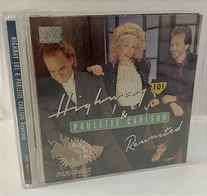 Cd Reunited - Highway 101 e Paulette Carlson Interprete Paulette Carlson, Highway 101 (1996) [usado]