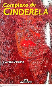 Livro Complexo de Cinderela Autor Dowling, Colette (2002) [seminovo]