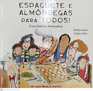 Livro Espaguete e Almôndegas para Todos! Autor Burns, Marilyn (2007) [seminovo]