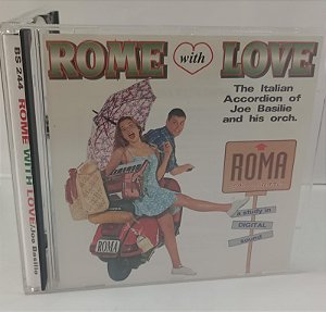 Cd Rome With Love - The Italian Accordion Of Joe Basilie And His Orch. Interprete Joe Basilie e Orchestra (1995) [usado]