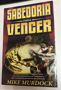 Livro Sabedoria para Vencer Autor Murdock, Mike (2010) [usado]