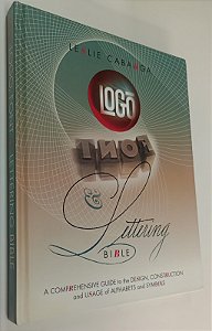 Livro Logo, Font & Lettering Bible Autor Cabarga, Leslie (2004) [seminovo]