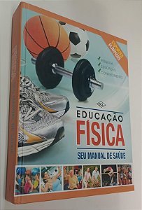 Livro Educação Física: seu Manual de Saúde Autor Vários Autores (2013) [seminovo]