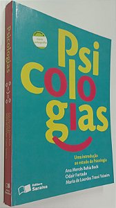 Livro Psicologias: Uma Introdução ao Estudo de Psicologia Autor Bock, Ana Mercês Bahia [seminovo]