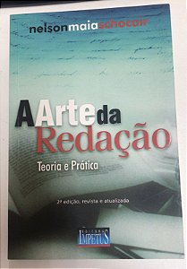Livro a Arte da Redação: Teoria e Prática Autor Schocair, Nelson Maia (2008) [usado]