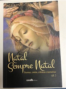 Livro Natal Sempre Natal Vol. 2 : Poemas, Contos, Crônicas e Memórias Autor Gabrielli, Rosa Leda Accorsi (2013) [usado]
