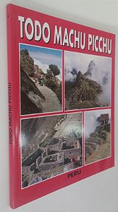 Livro Todo Machu Picchu Autor Urbano, Henrique [seminovo]