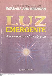 Livro Luz Emergente Autor Brennan, Barbara Ann (1999) [usado]